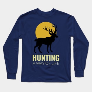 Hunting A Way Of Life Long Sleeve T-Shirt